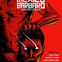 دانلود فیلم خارجی Barbarous Mexico 2014